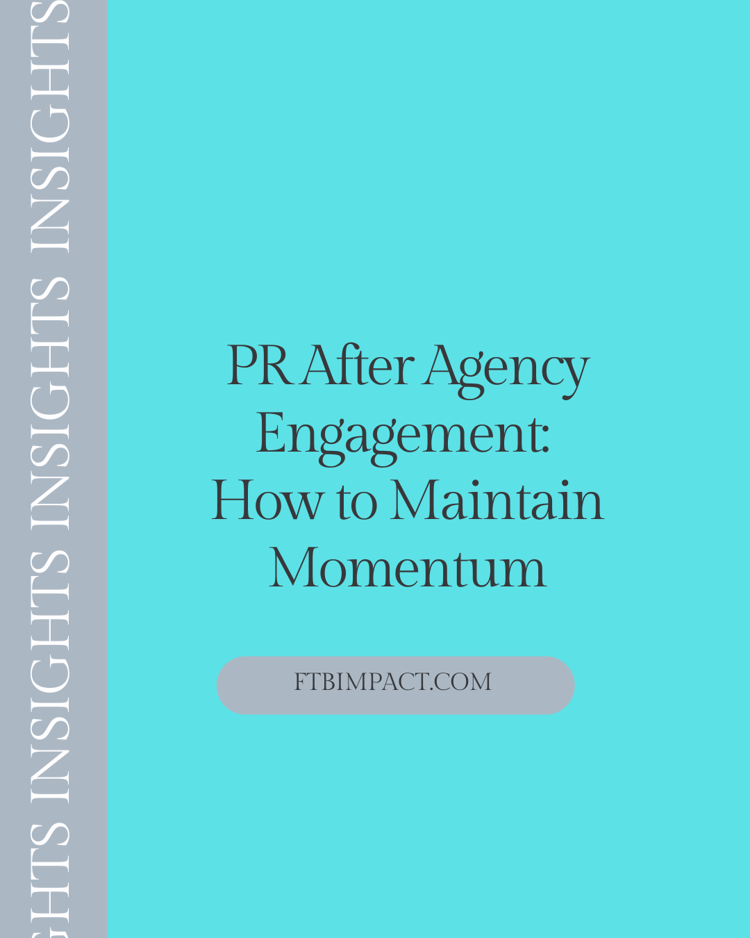 PR After Agency Engagement: How to Maintain Momentum