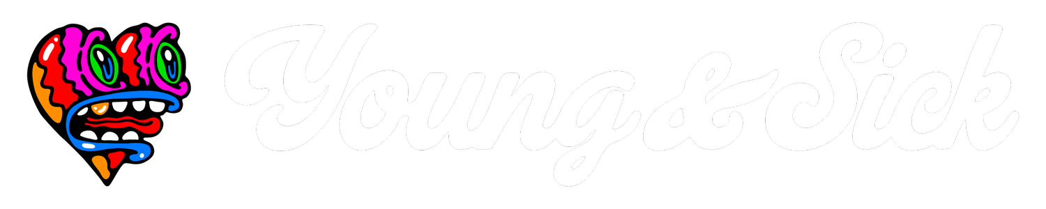 YOUNG &amp; SICK