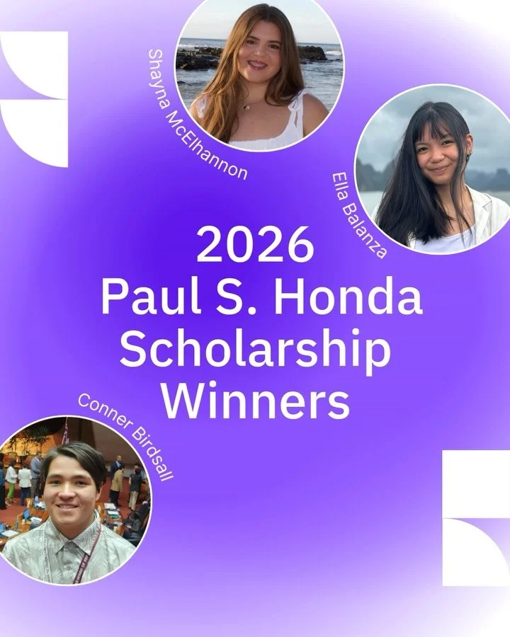 From Ala Moana to Hội An. From Pearl Harbor to the Philippines. From a school with no student council to one that has one because she built it.

The Paul S. Honda Scholarship was founded by longtime PAAC supporter Paul S. Honda to celebrate graduatin