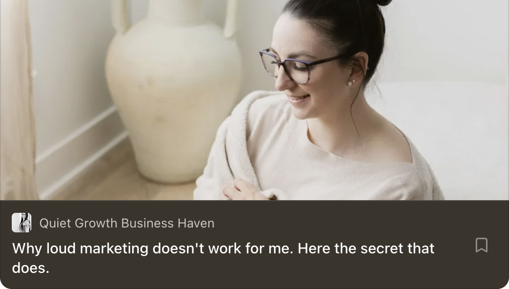 Why loud marketing doesn't work for me. Here's the secret that does