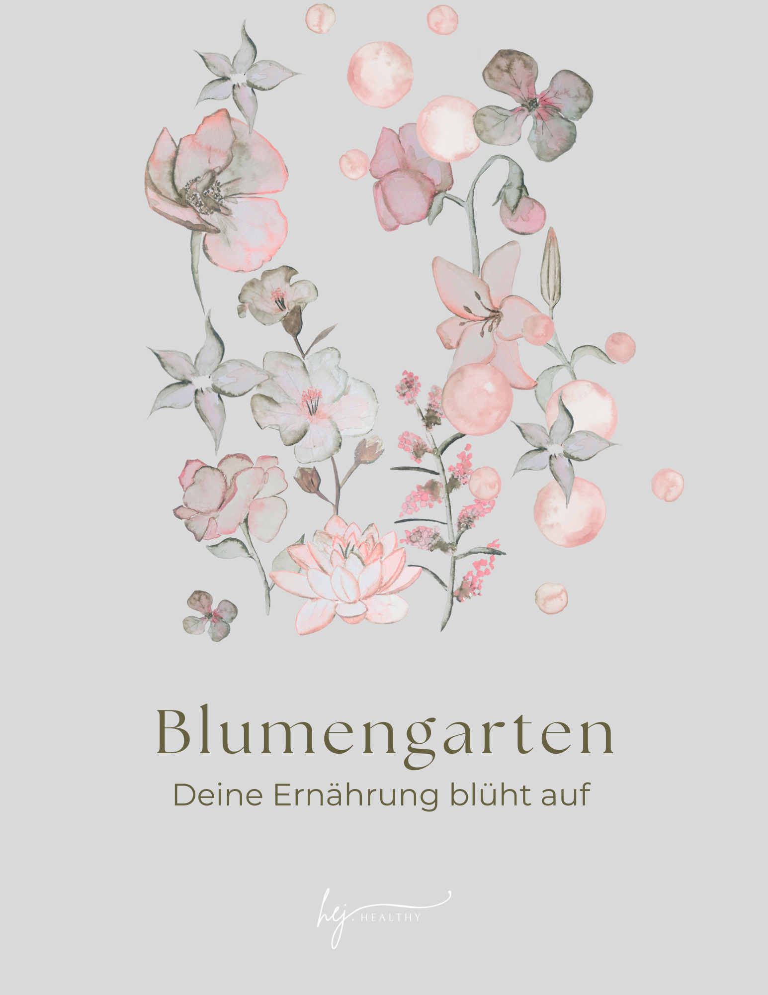 Blumengarten - deine Ernährung blüht auf