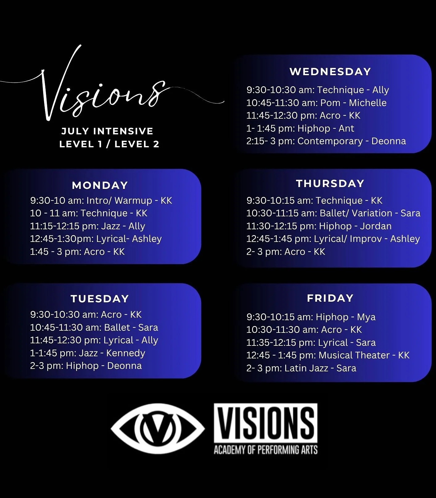 ✨ JULY INTENSIVE SCHEDULE ✨ 

Drop-In Classes &amp; Drop-In Days are available, make sure you signup. SPOTS. ARE. LIMITED. 

Questions or to signup ➡️ email visionsacadkk@gmail.com