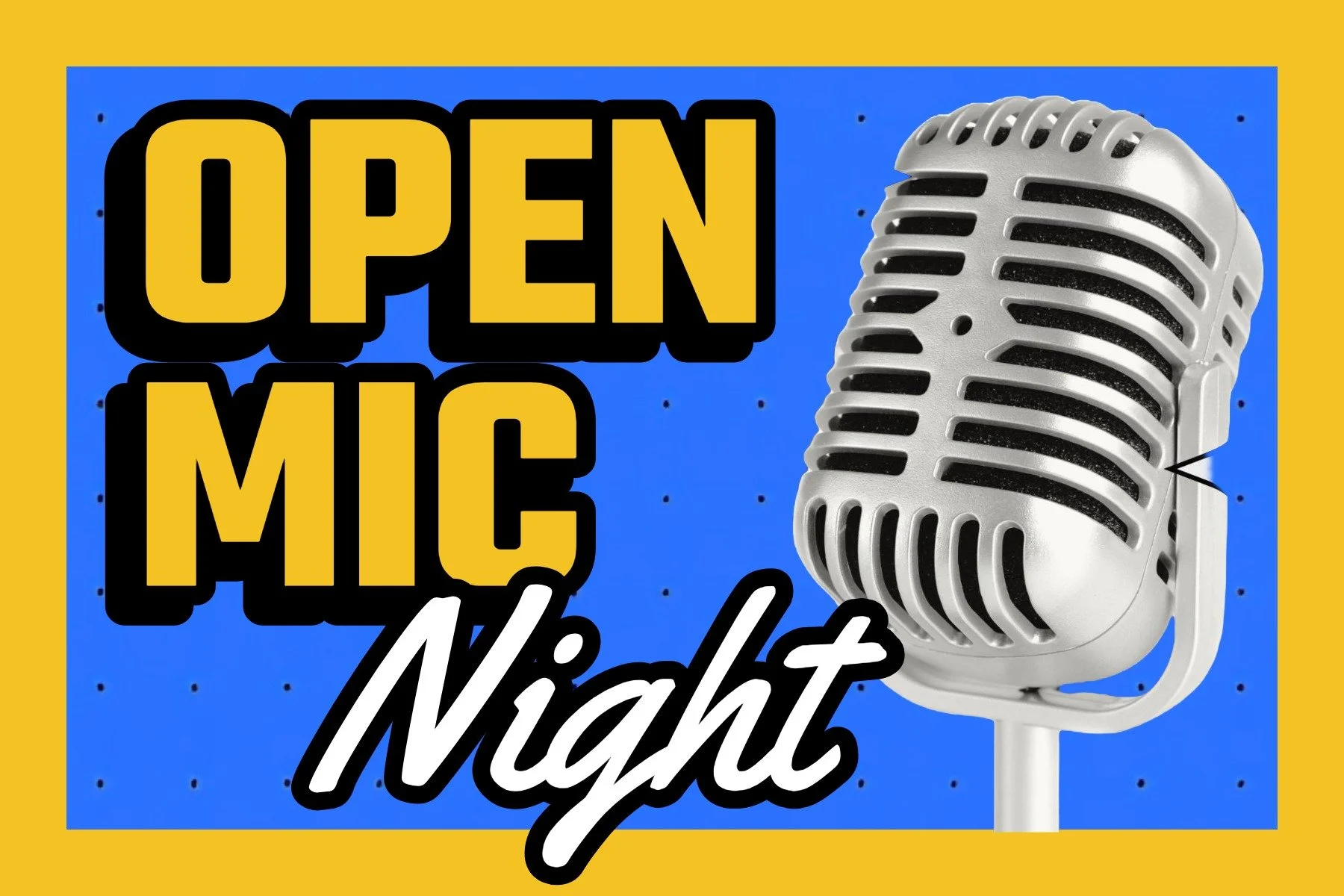 OPEN MIC
