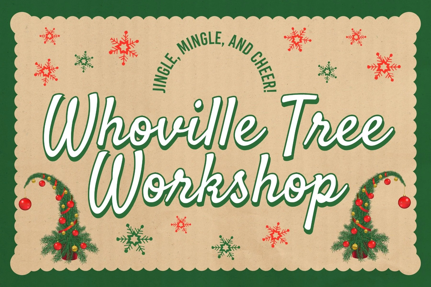 Whoville Tree Workshop