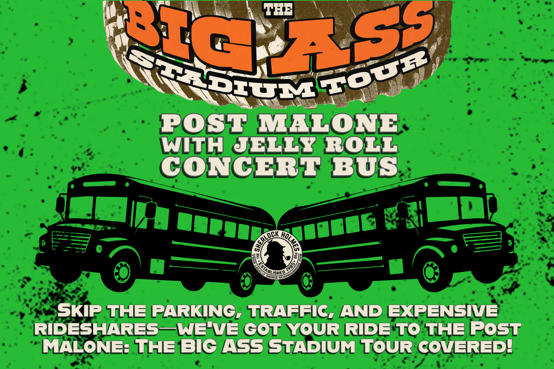 SHERLOCK BUS TO POST MALONE CONCERT