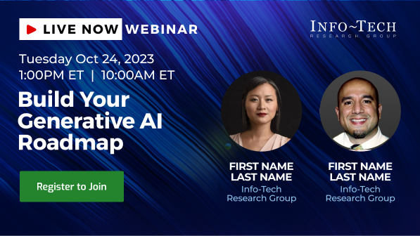 Webinar announcement for a live event titled 'Build Your Generative AI Roadmap,' scheduled for October 24, 2023, at 1:00PM ET, hosted by Info-Tech Research Group. The image features headshots of two speakers, a woman and a man, with their names and titles.