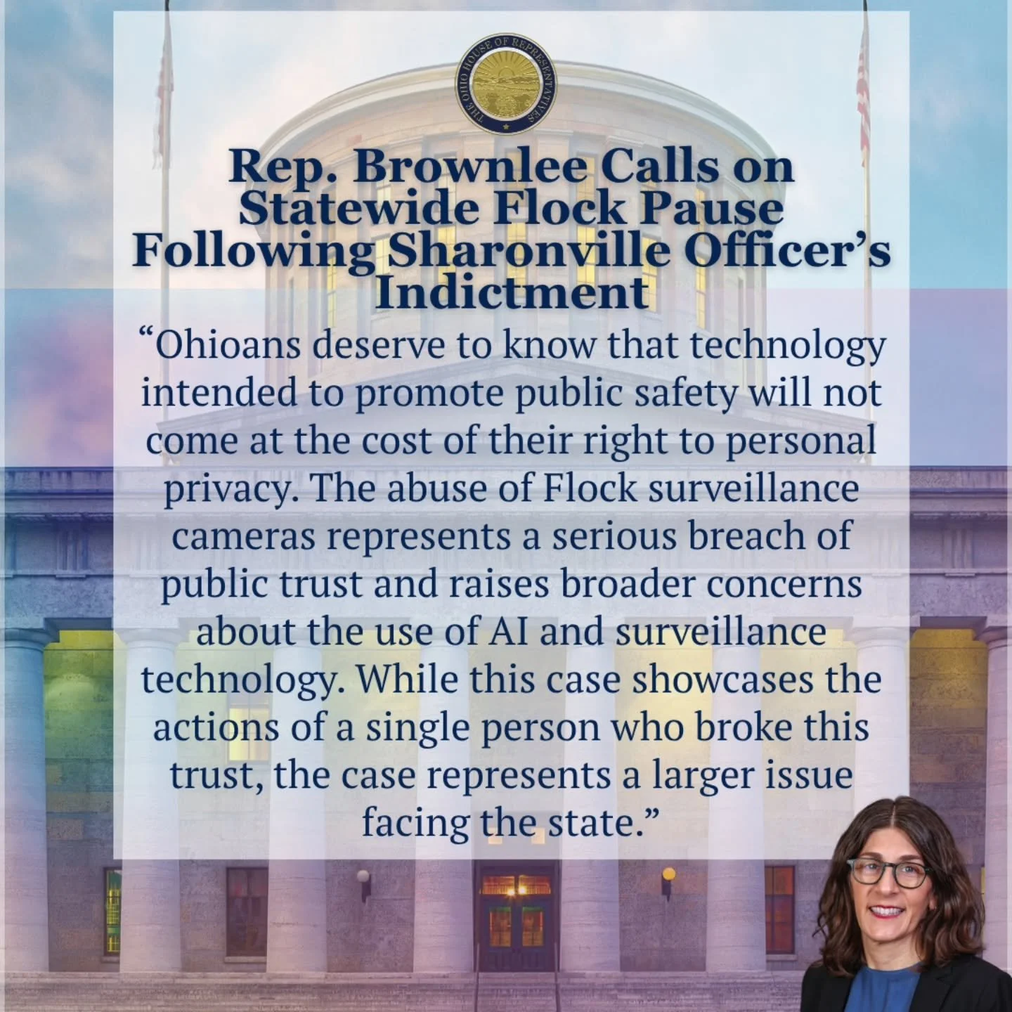Rep. Brownlee Calls on Statewide Flock Pause Following Sharonville Officer&rsquo;s Indictment

COLUMBUS &mdash; State Rep. Karen Brownlee (D-Symmes Twp) today issued the following statement following the indictment of Sharonville officer Lt. Walter C