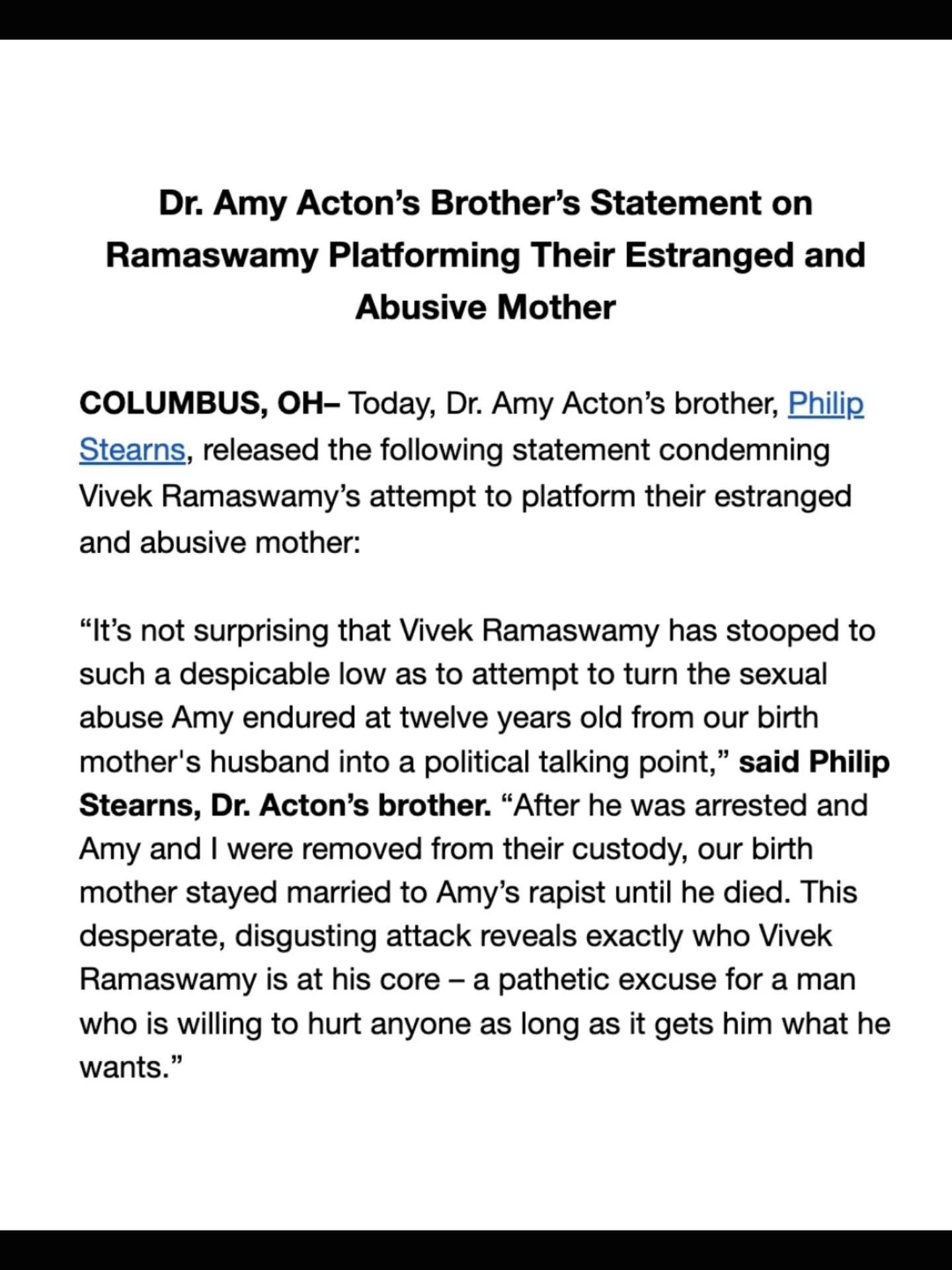 As a children's therapist, an elected official, and a human being, I fully condemn Ramaswamy's exploitation of Dr. Amy Acton's childhood trauma as a campaign tactic.

Ramaswamy and his campaign team have made it clear they prefer to exploit sexual ab