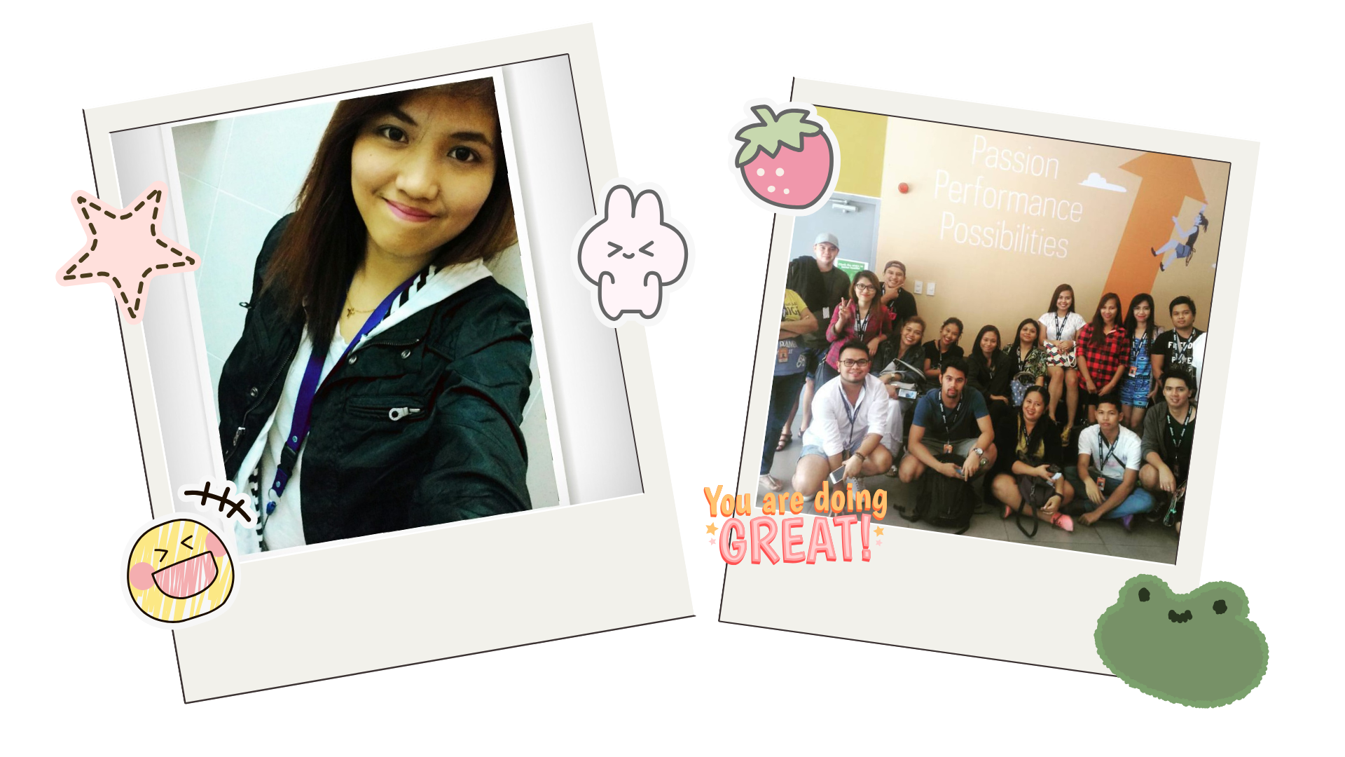 Two overlapping digital photo frames with decorative stickers; the left contains a portrait of a smiling woman with shoulder-length hair, wearing a black jacket, and the right shows a group of people in casual attire posing at an event, with a background displaying the words "Passion, Performance, Possibilities" and a cartoon illustration of a person running. Text on the images reads "You are doing GREAT!".