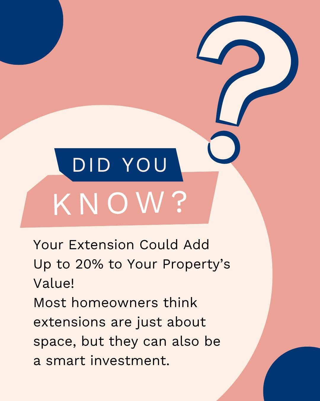 π‘ Did You Know? Your Extension Could Add Up to 20% to Your Property’s Value! π
Most homeowners think extensions are just about space but they can also be a smart investment.
A well-designed house extension doesn’t just improve your li