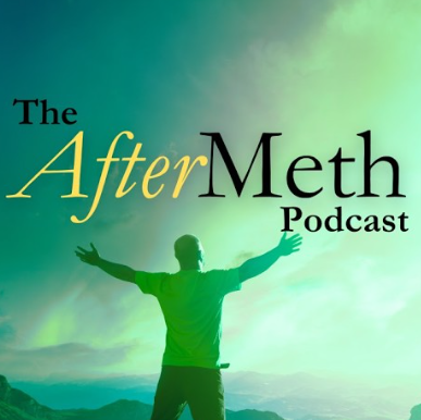 A person standing with arms outstretched against a scenic mountain and sky background, promoting 'The After Meth Podcast' logo.