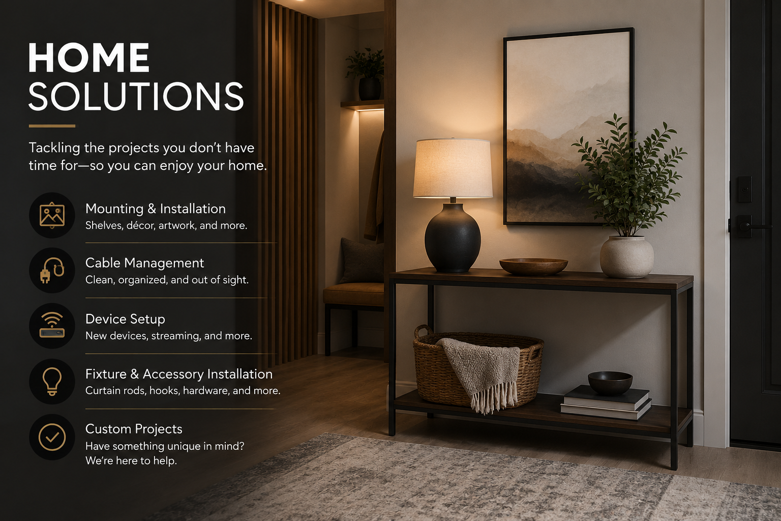 Interior of a modern home with a console table, a lamp, a framed landscape painting, a potted plant, and decorative items. Overlay text promotes home solutions services.