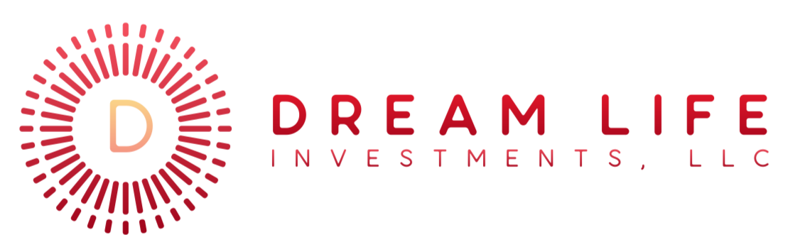Dream Life Investments, LLC