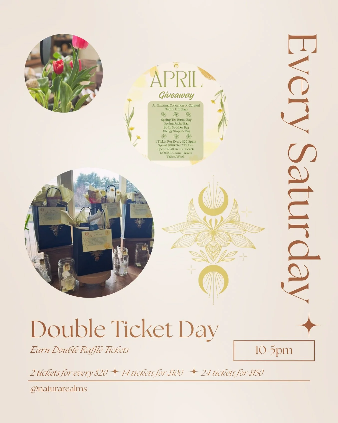 ✨ Natura Daily Rituals ✨
Saturdays are for a little something extra&hellip;

Double Ticket Day
Earn DOUBLE raffle tickets on every purchase&mdash;bringing you closer to our beautifully curated April Giveaway.

And to make your experience even more sp