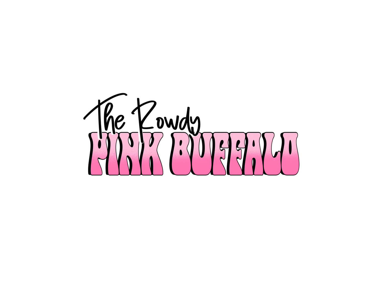 The Rowdy Pink Buffalo
