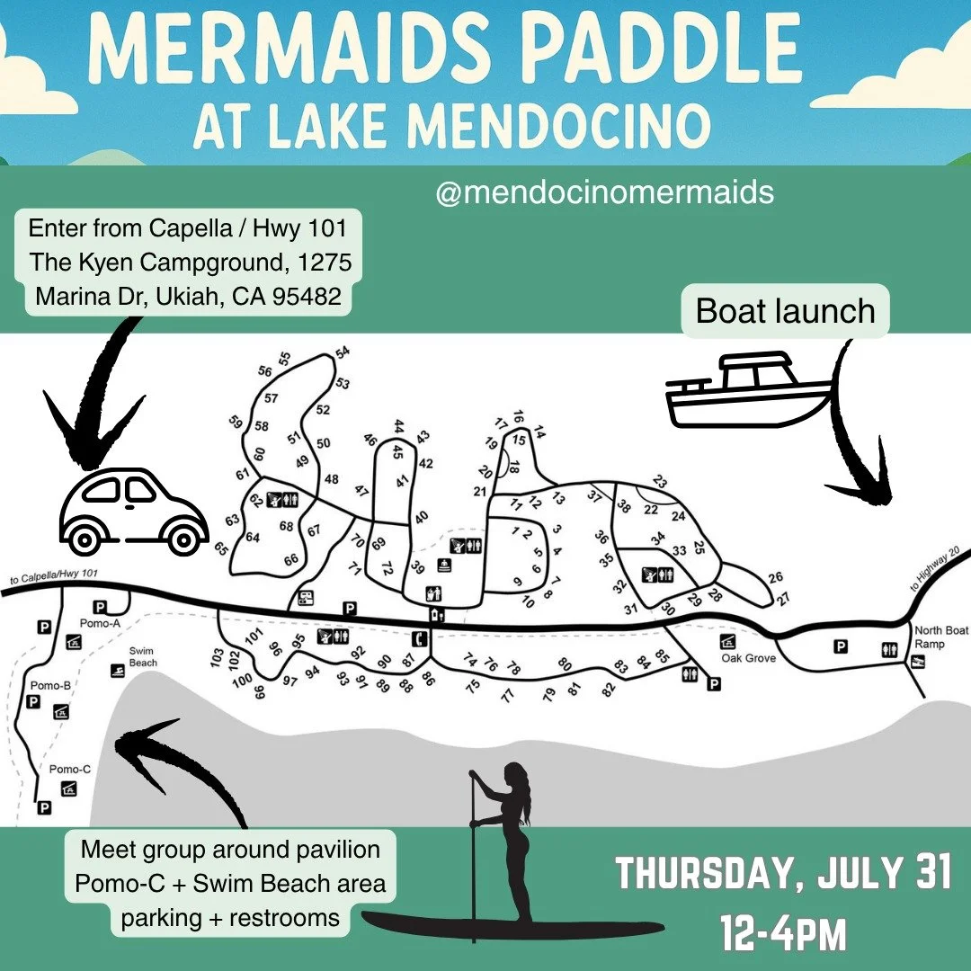 🧜&zwj;♀️💦 MERMAIDS PADDLE AT LAKE MENDOCINO! 💦🧜&zwj;♂️

&nbsp;We&rsquo;re splashing back for our last summer magical float! 💫

📍 Launch from The Kyen Campground, 1275 Marina Dr, Ukiah, CA 95482
 📅 Thursday, July 31
 🕛 12 PM &ndash; 4 PM
 📌 L
