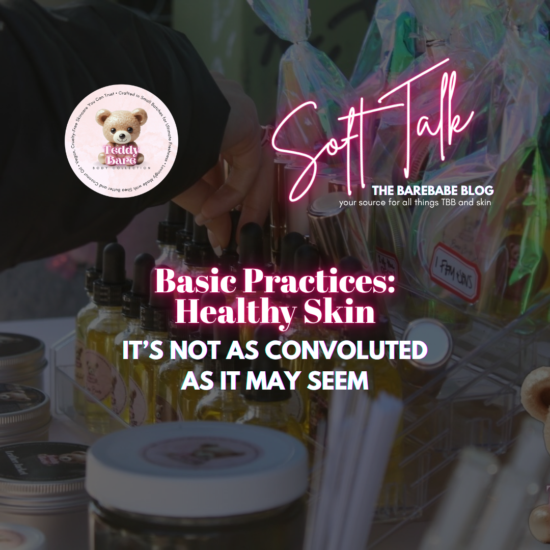Basic Practices: Healthy Skin