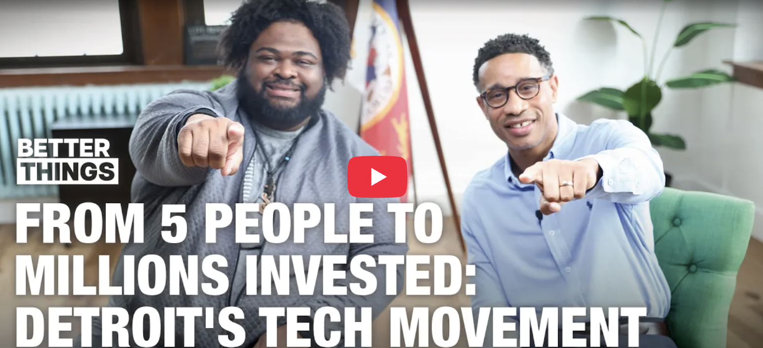 Better Things Podcast: From 5 People to Millions Invested: Detroit's Tech Movement with Interview Johnnie Turnage