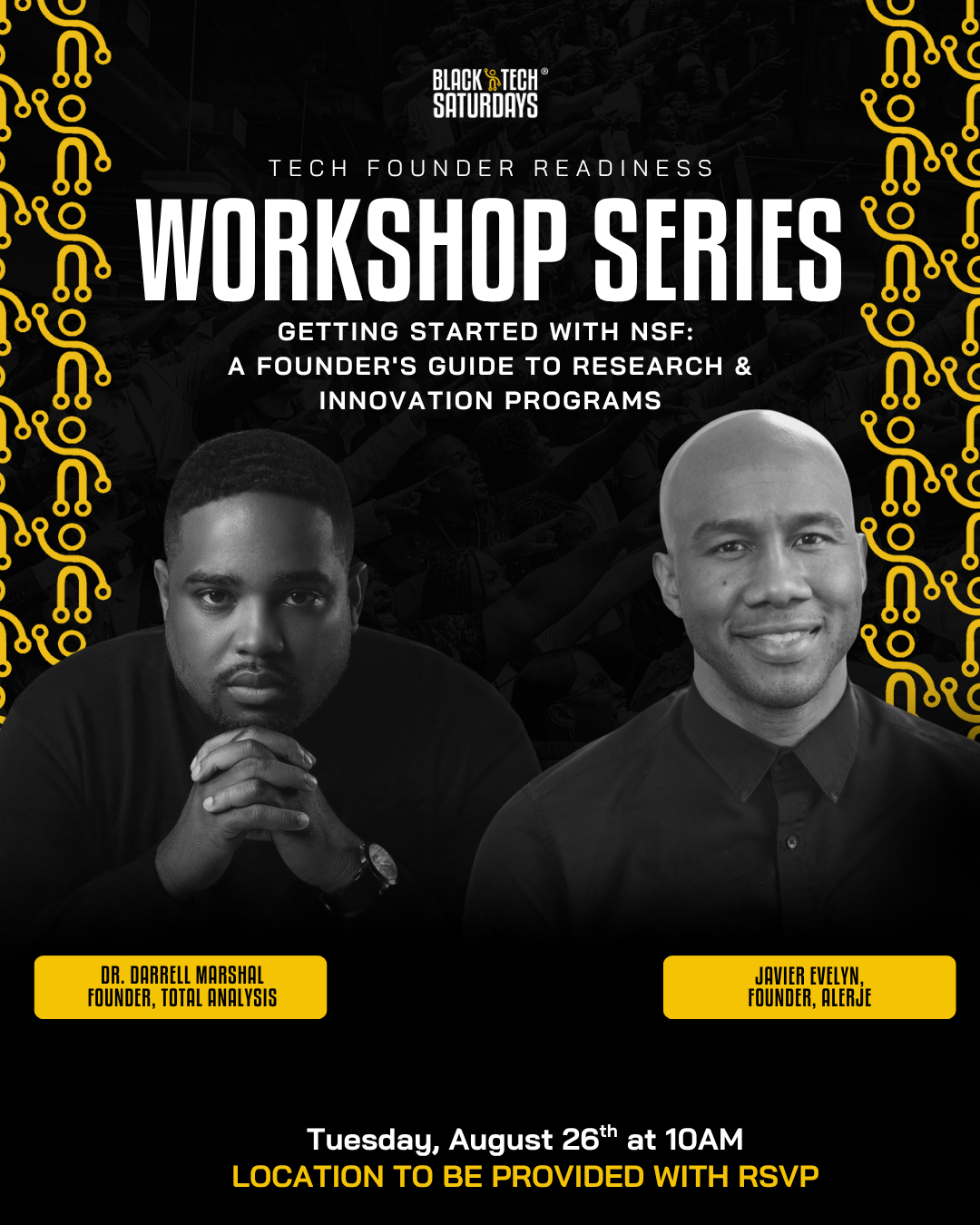 Workshop Series: Getting Started with NSF | A Founder's Guide to Research & Innovation Programs with Javier & Darrell Presented by Black Tech Saturdays
