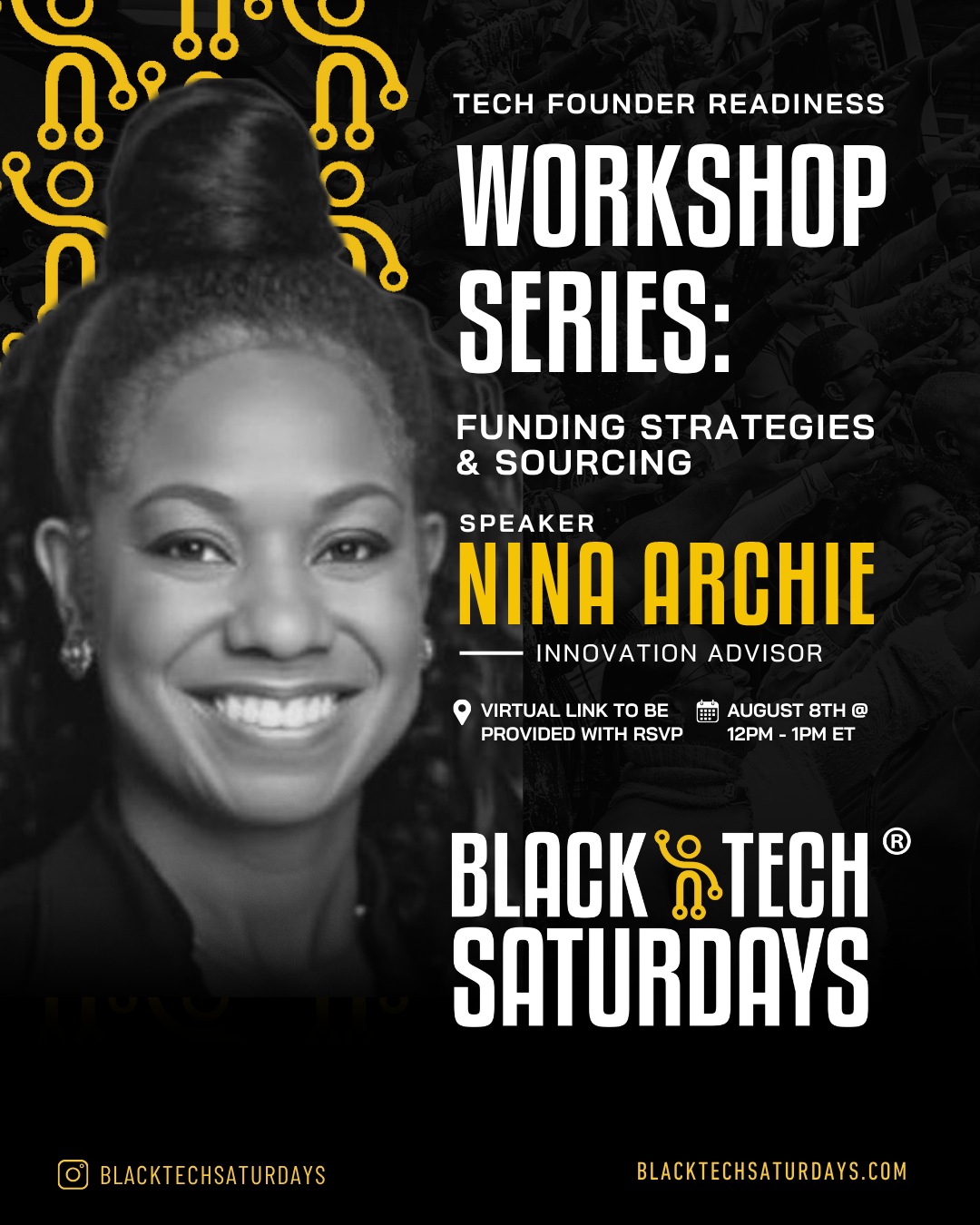 Workshop Series: Funding Strategies & Sourcing Workshop with Nina Archie Presented by Black Tech Saturdays