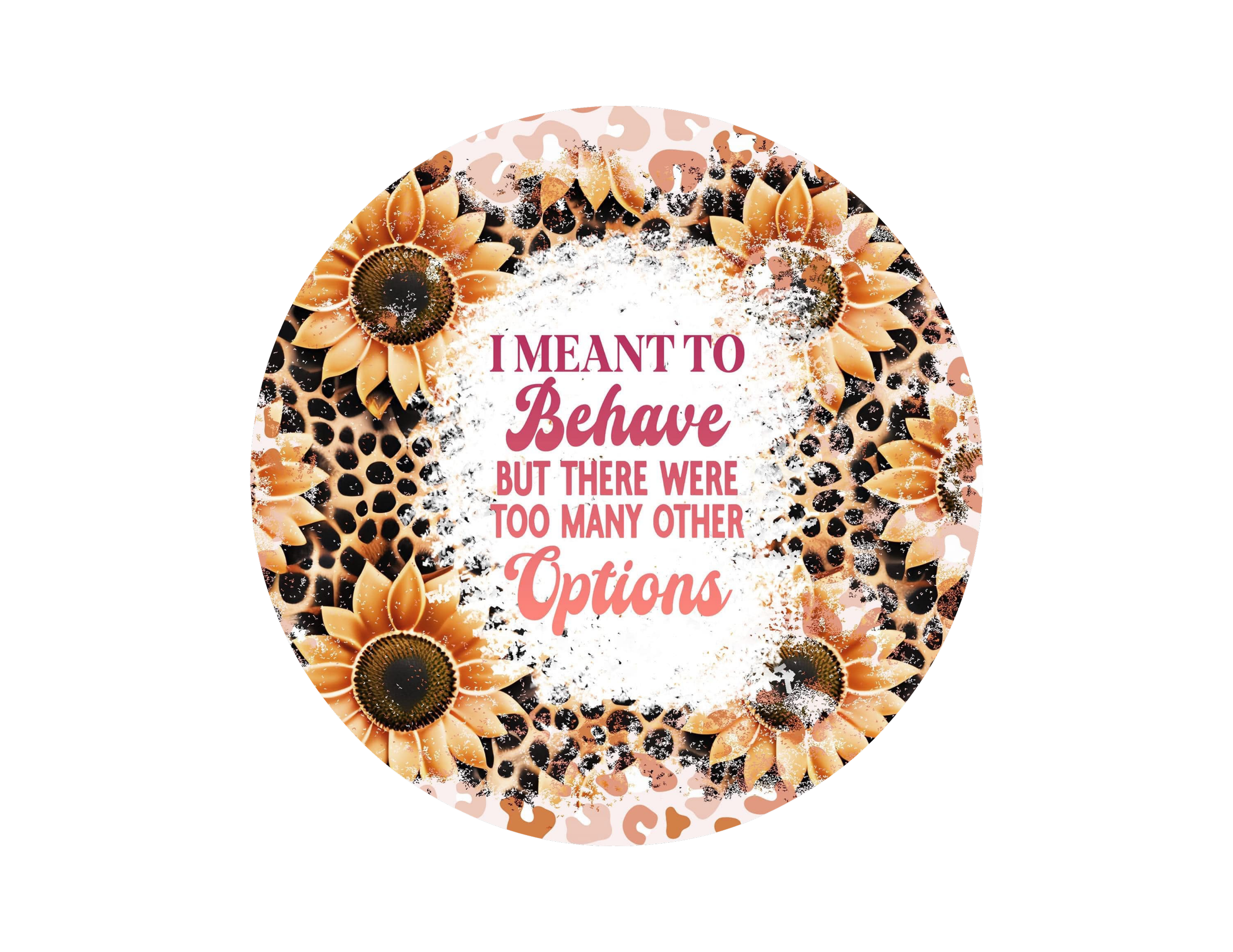 I Meant To Behave Keychain