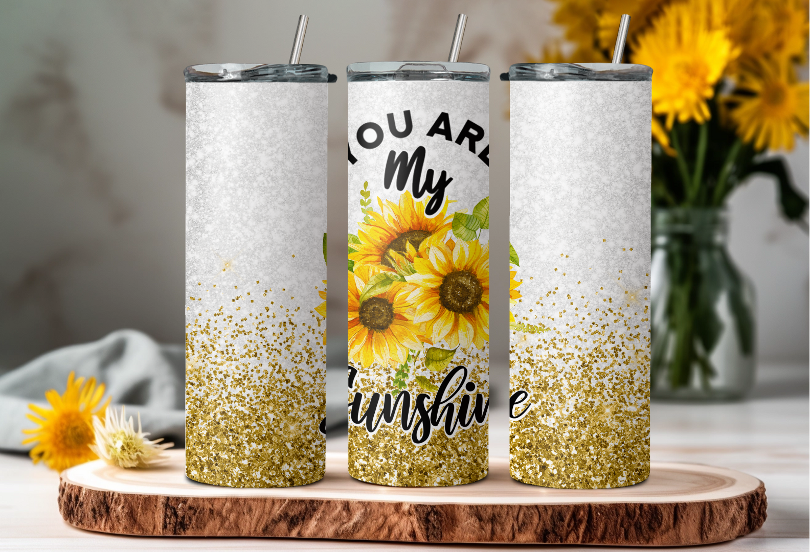 You Are My Sunshine Tumbler