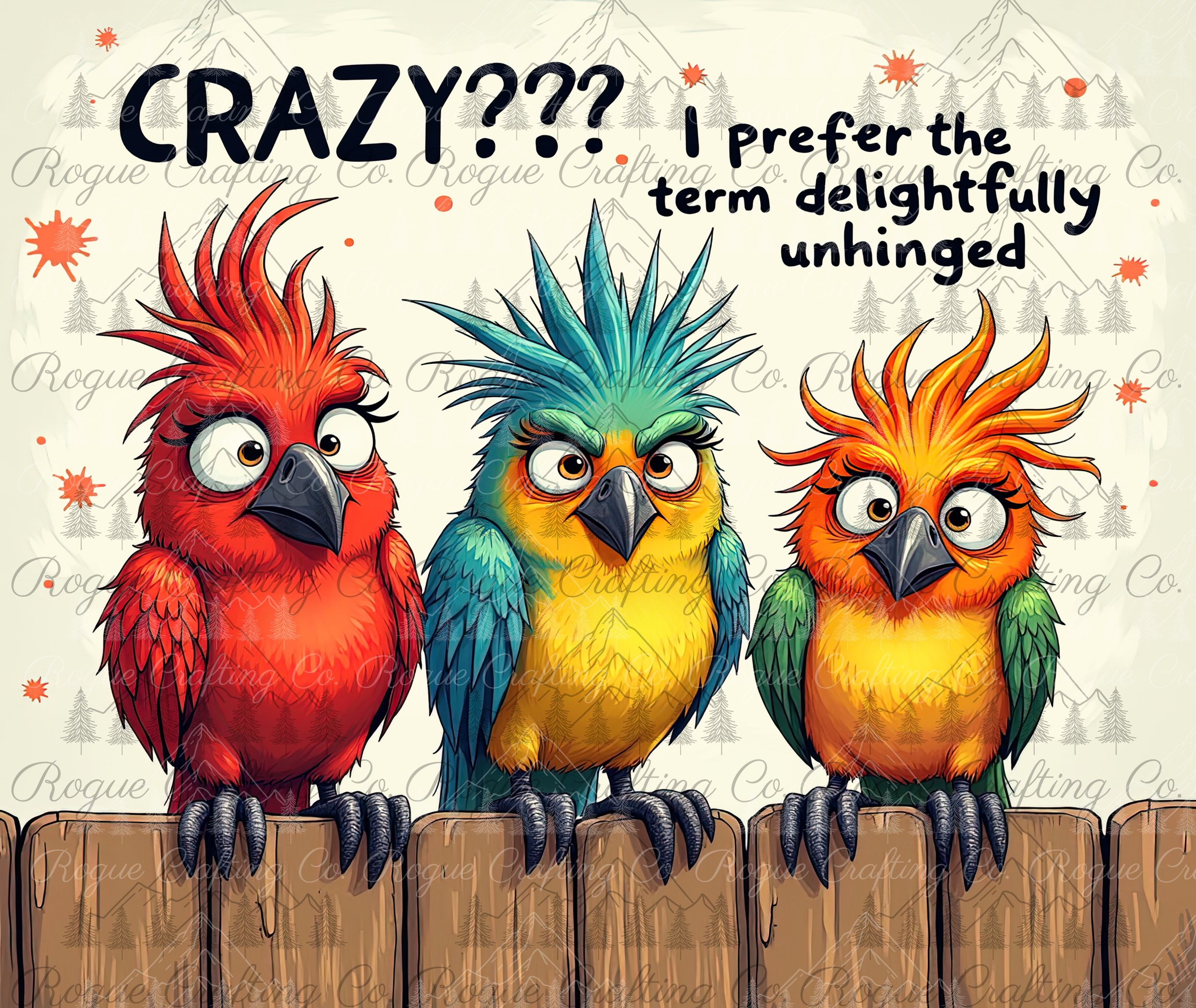 Delightfully Unhinged Birds.jpg