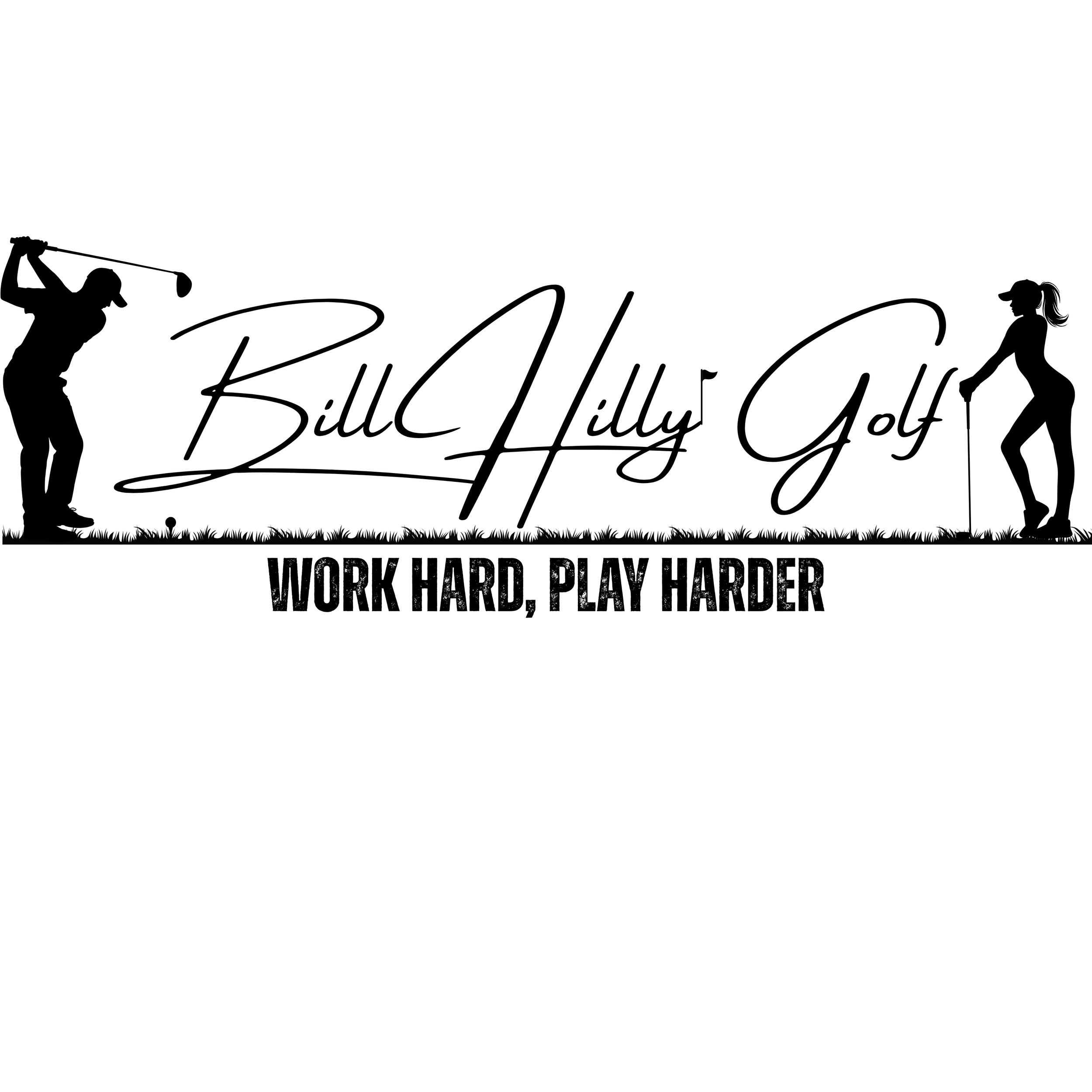 Silhouettes of a man swinging a golf club on the left and a woman putting on the right, with the text 'Bill WIlly Golf' and the slogan 'Work Hard, Play Harder' in black.