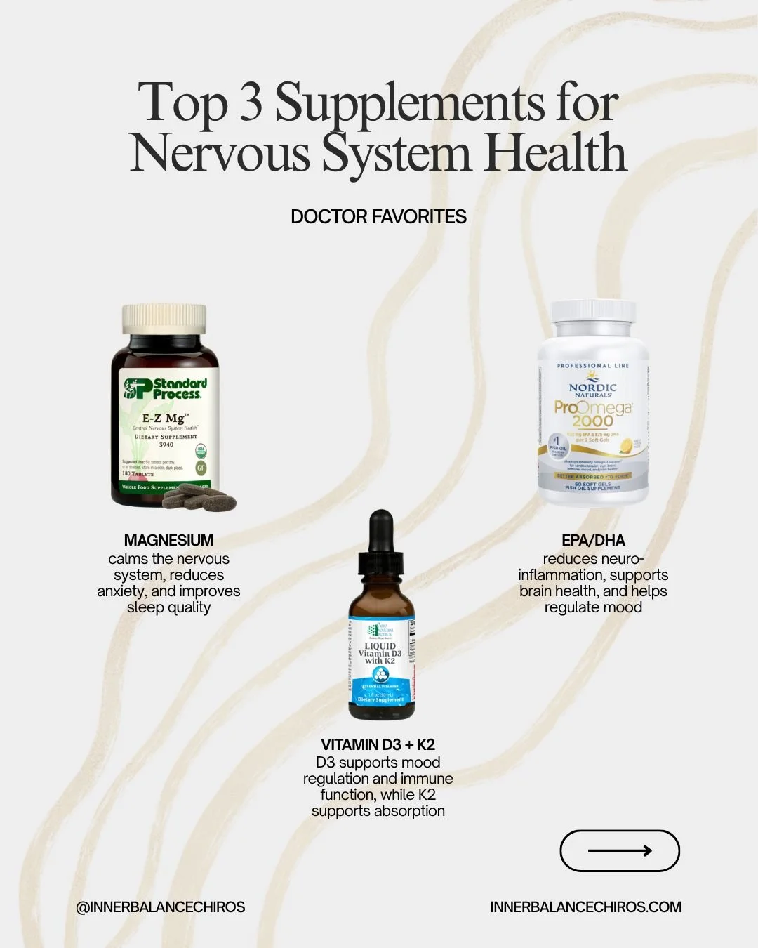 Top 3 Supplements for Nervous System Health

Chiropractic adjustments restore nervous system communication &mdash; but what are you feeding your nervous system in between visits? 🌿

Here are our top 3 supplement recommendations for nervous system su