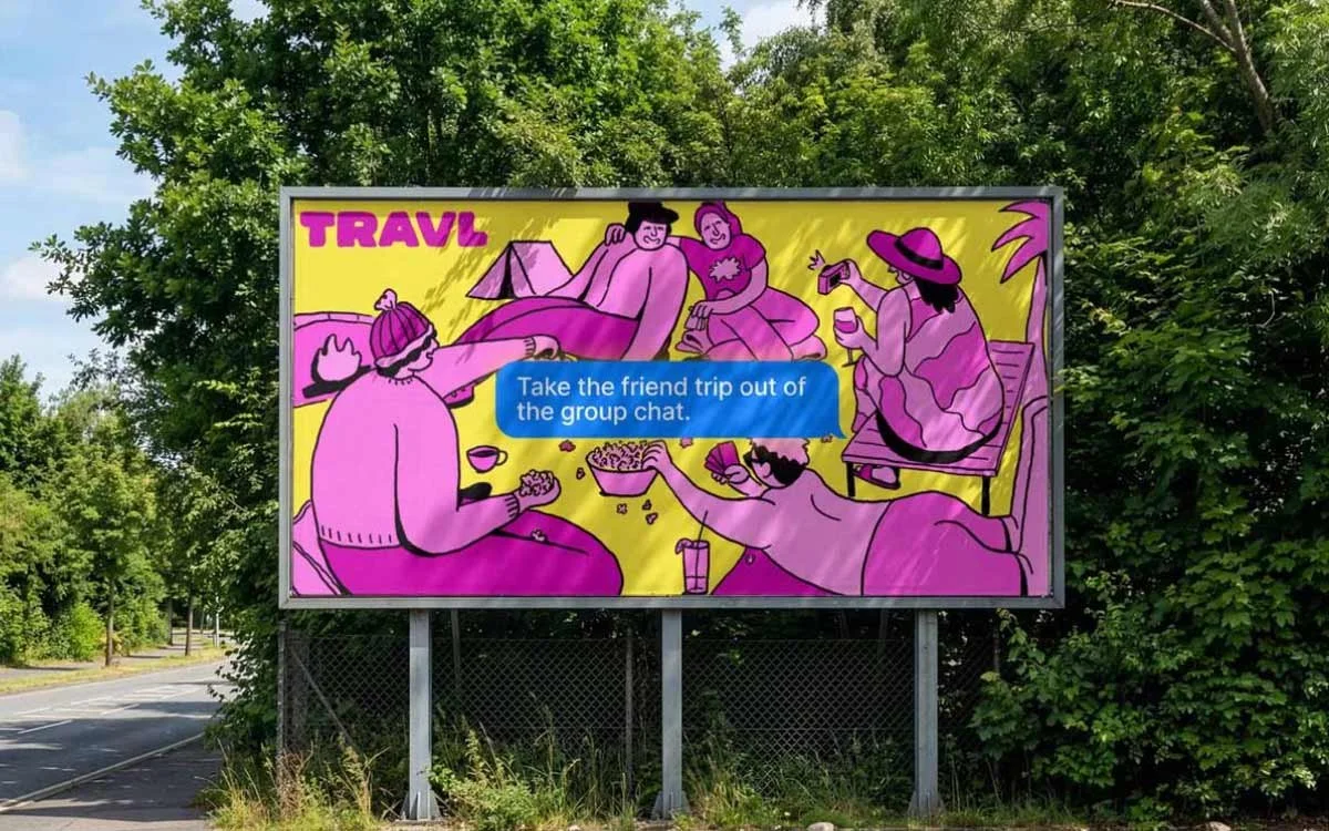 Billboard illustration with people having a picnic on the grass, drawn in pink and yellow tones, with the word 'TRAVL' at the top. A blue chat bubble says, 'Take the friend trip out of the group chat.'