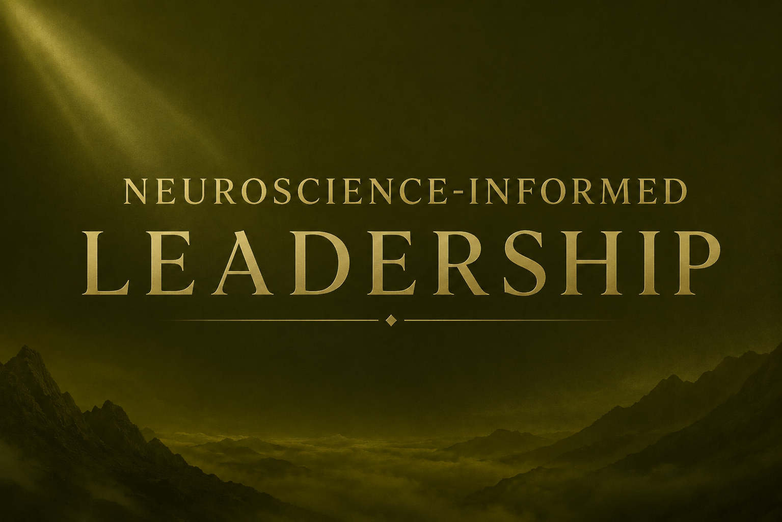 Text on a dark mountain landscape background reads 'Neuroscience-Informed Leadership'.