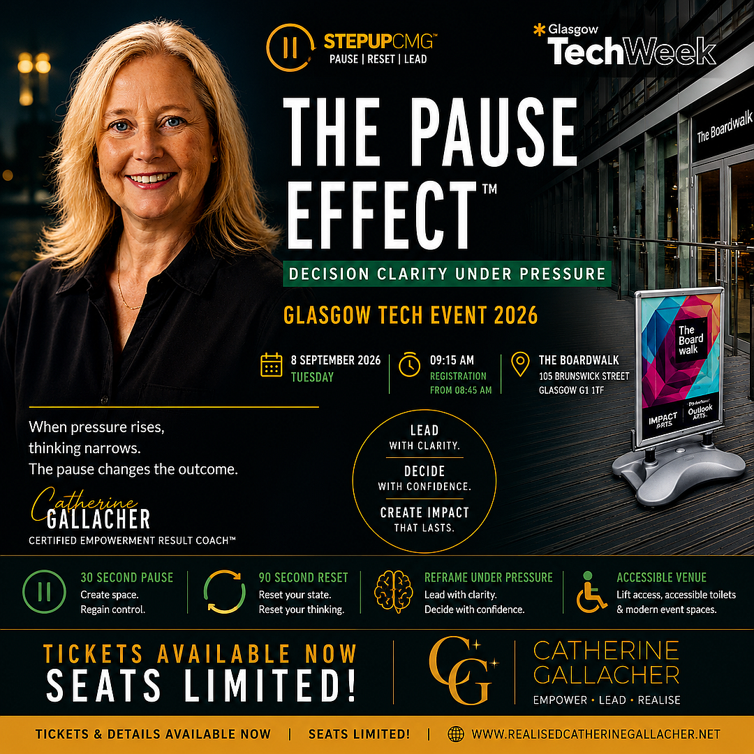 Event poster for The Pause Effect, a Glasgow Tech event in 2026 featuring Catherine Gallacher. The poster includes event details such as date, time, location, speaker, and key themes like decision clarity, confidence, and impact. It has an image of Catherine Gallacher, logos, and information about tickets, with a dark background and colorful accents.