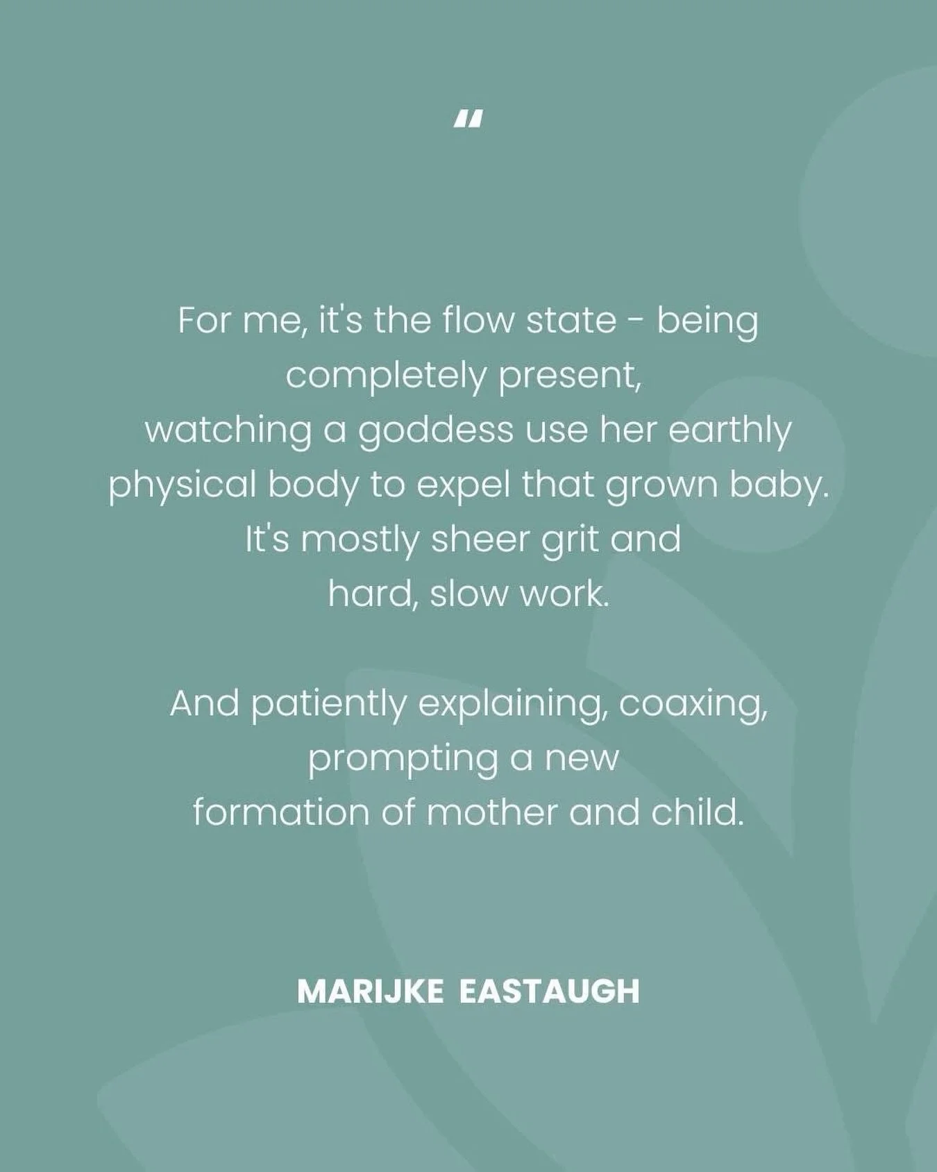 Words of wisdom from semi - retiring Private Midwife, Marijke Eastaugh ✨
