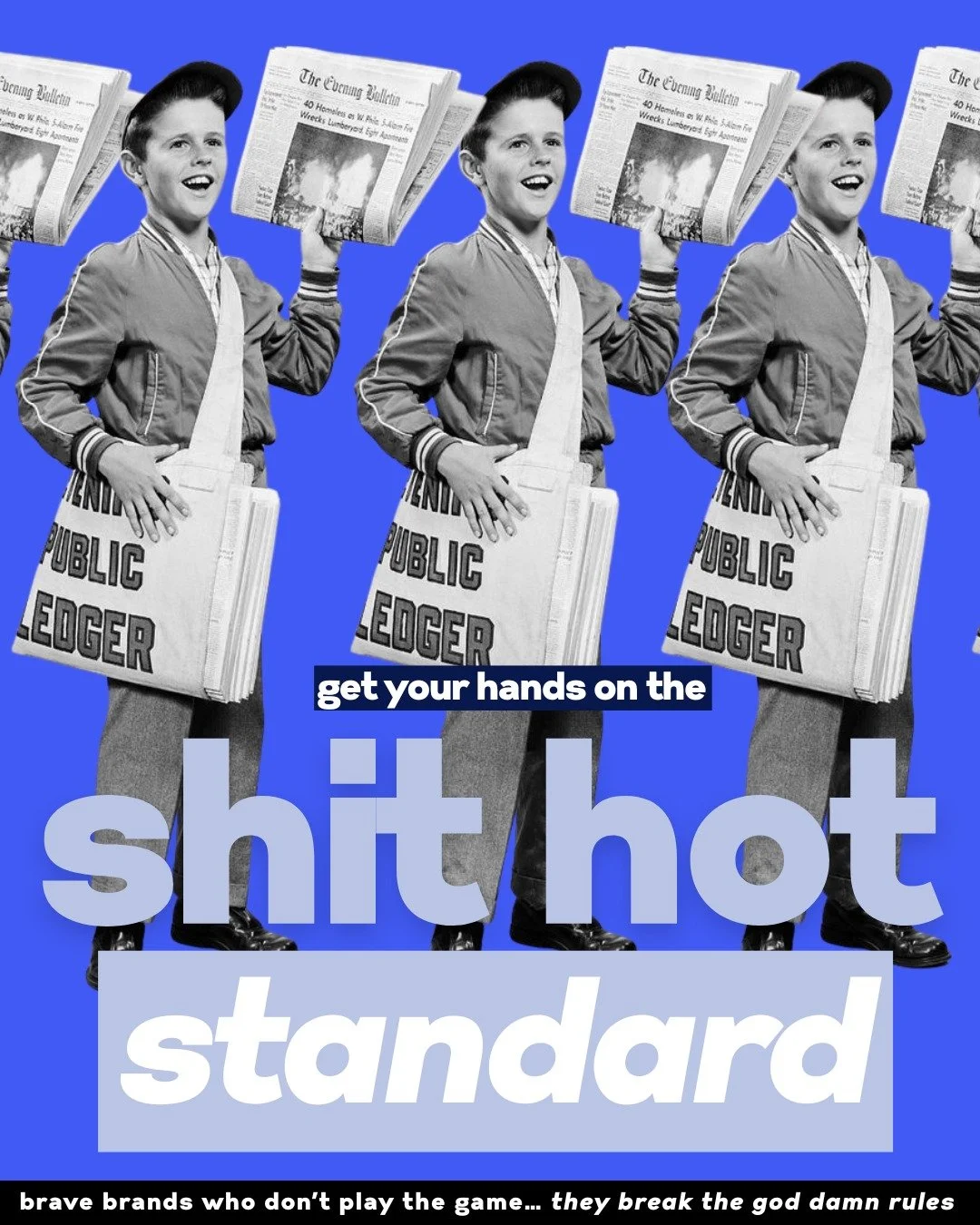 Extra Extra. Read all about it.

The shit hot standard has landed. 

Your new favourite semi regular brand bulletin that is more "brand strategy meets side eye biz energy" than "canva hacks and fluffy motivation." 

It also lives 