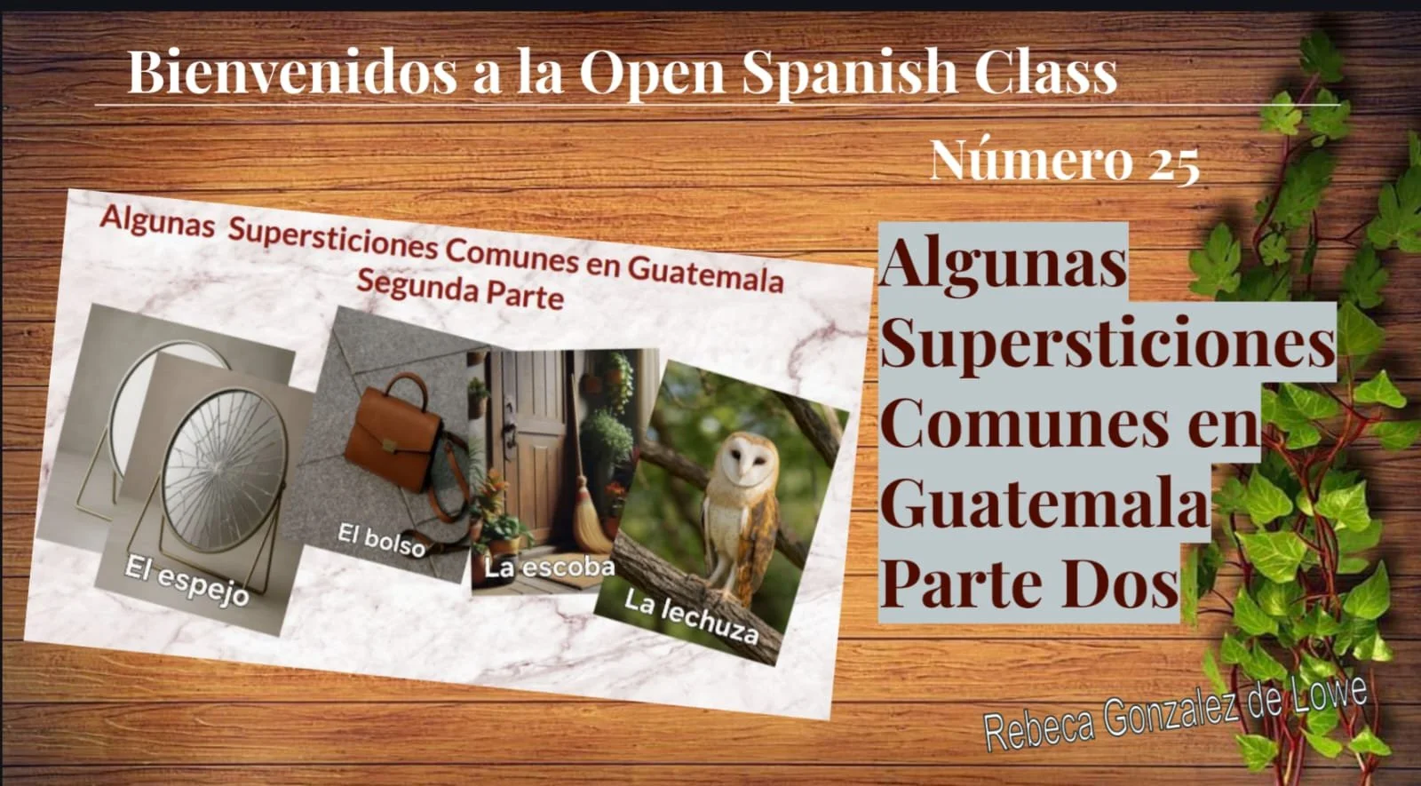 Algunas Supersticiones Comunes en Guatemala. Segunda Parte
