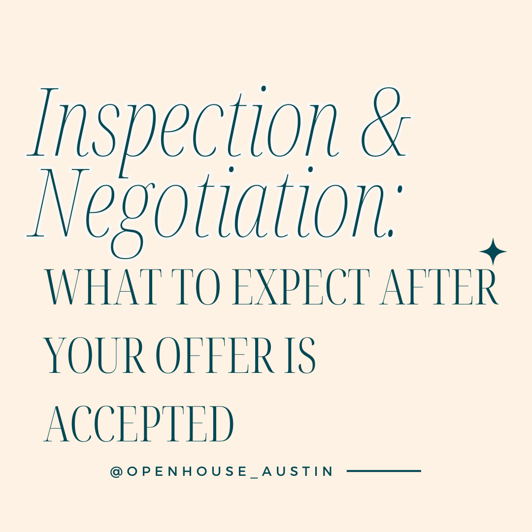 Inspection &amp; Negotiations: What to Expect After Your Offer is Accepted