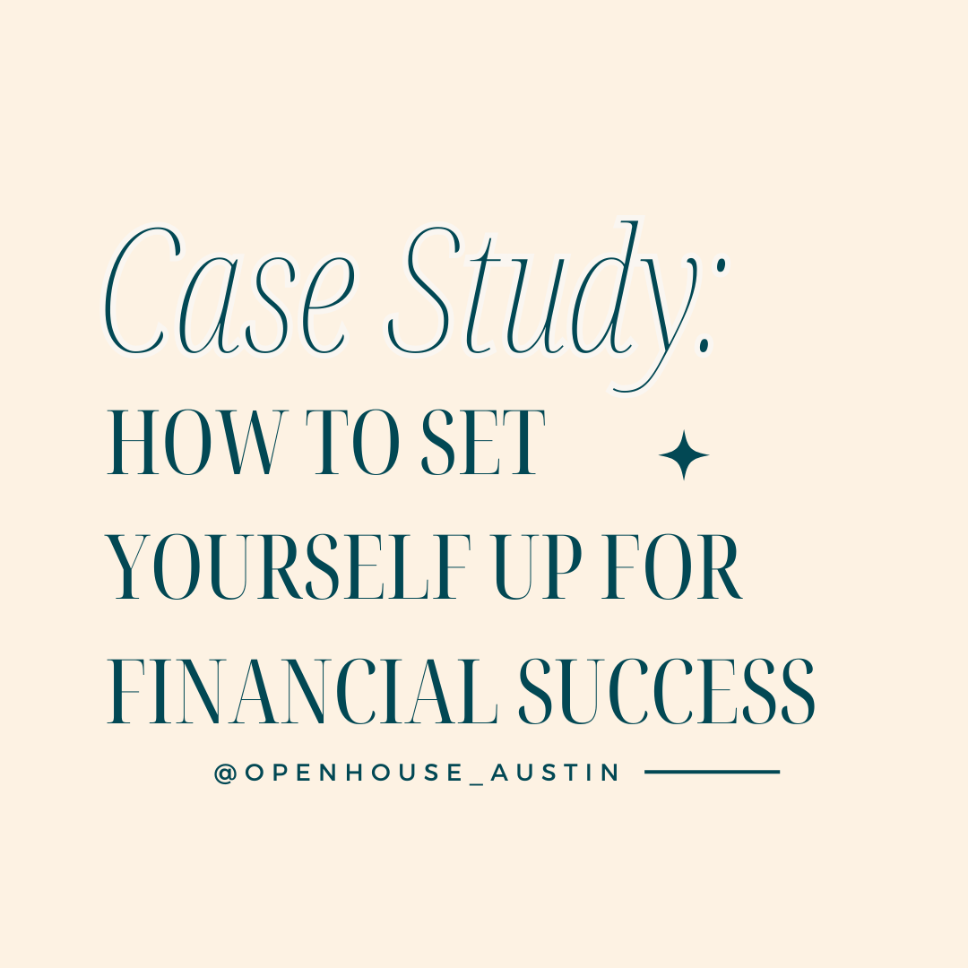 Case Study: Setting Yourself Up for Financial Success in Homeownership