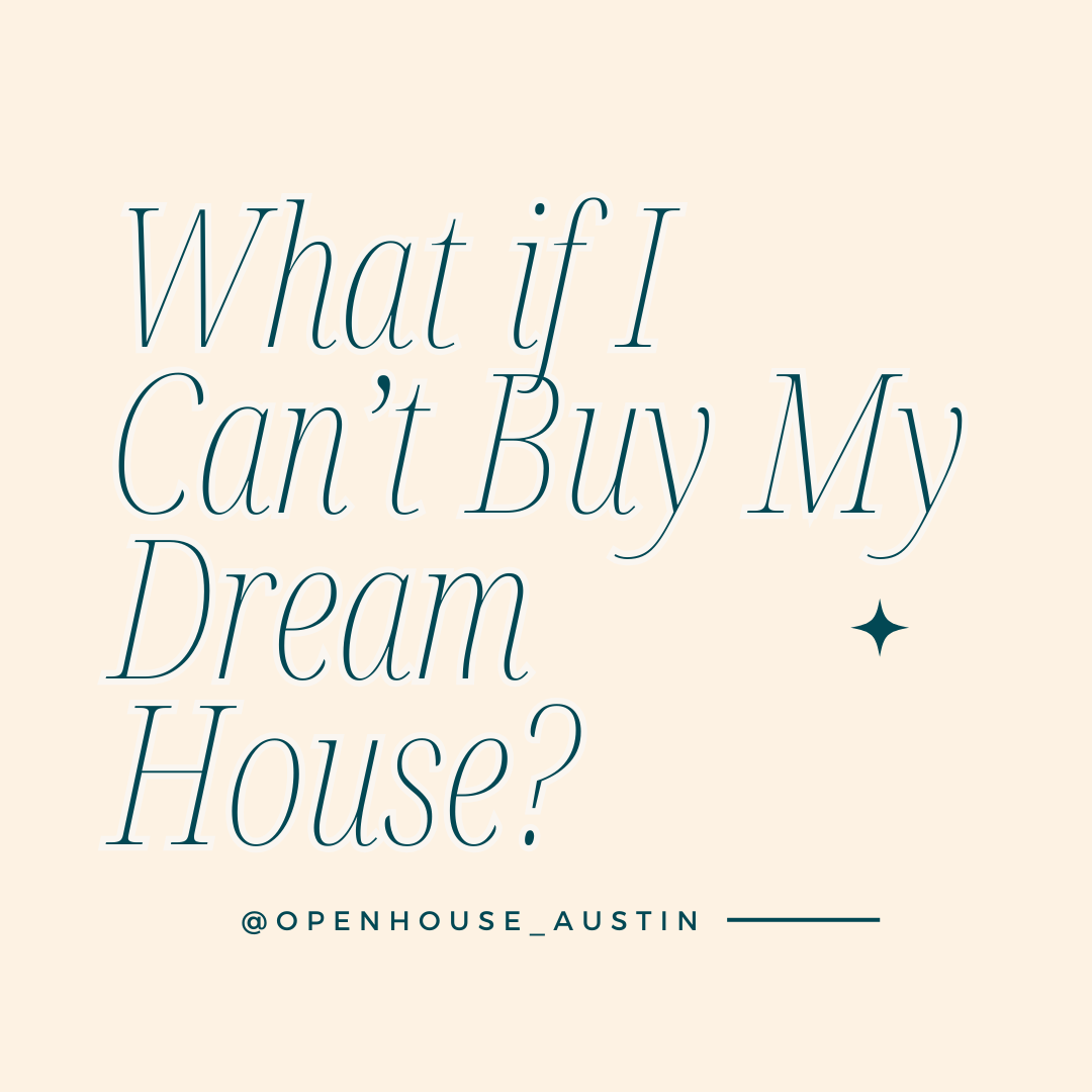 What If I Can’t Buy My Dream Home? Changing Mindsets to Build Real Wealth