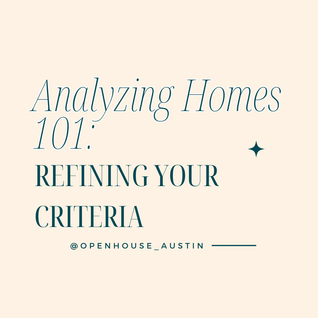 Analyzing Homes 101: Refining Your Home-Buying Criteria