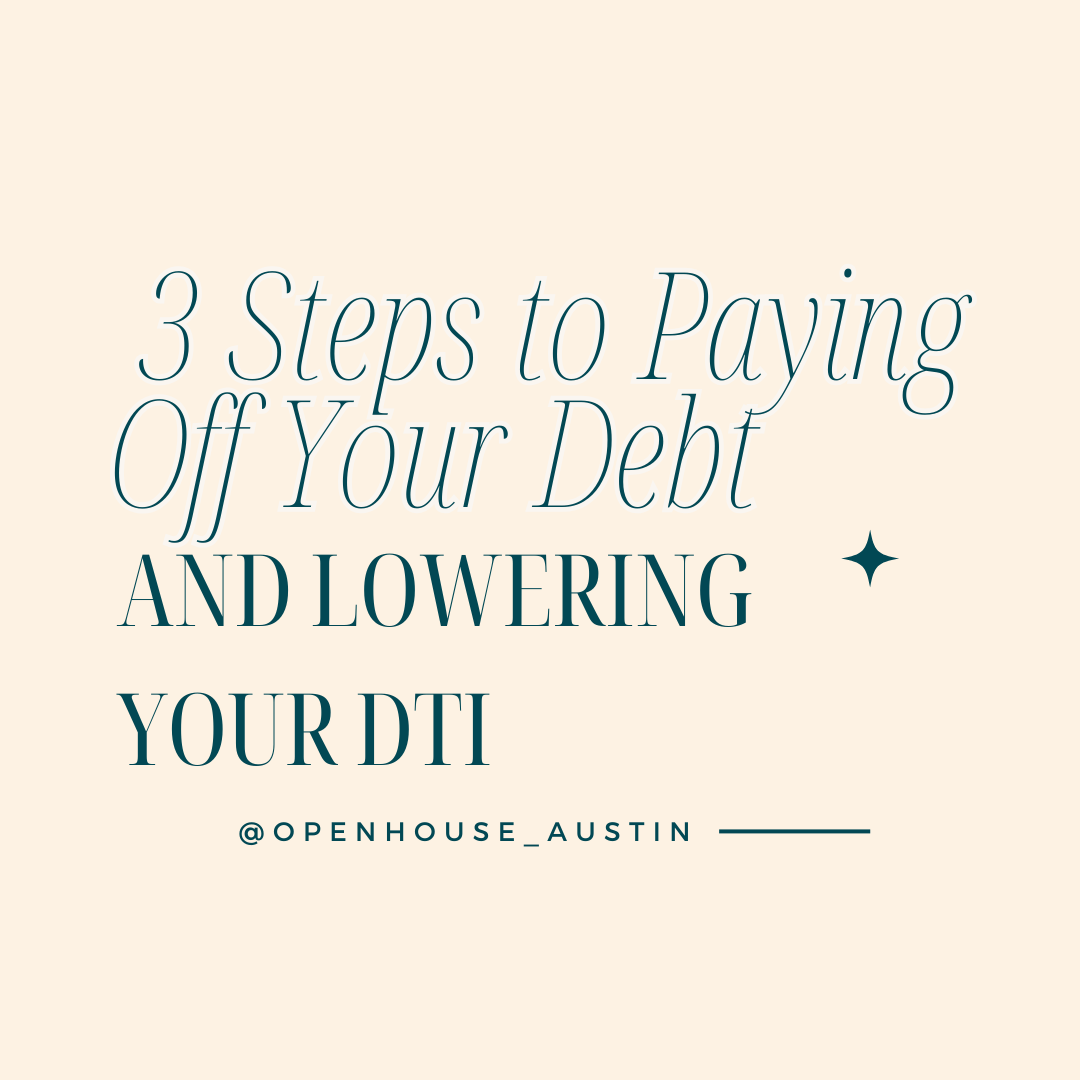 3 Steps to Pay Off Your Debt and Lower Your DTI