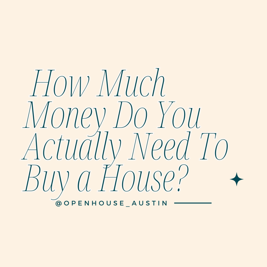 How Much Money Do You Actually Need to Buy a House?