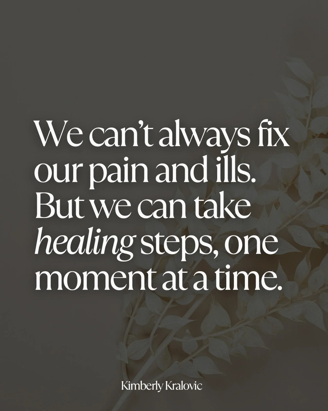 Our bodies may let us down. ✨

Our minds may crave what our bodies can&rsquo;t sustain.

We can&rsquo;t fix ourselves magically. And we can&rsquo;t always fix the brokenness in our lives.

But we can take our next healing steps, one moment at a time.