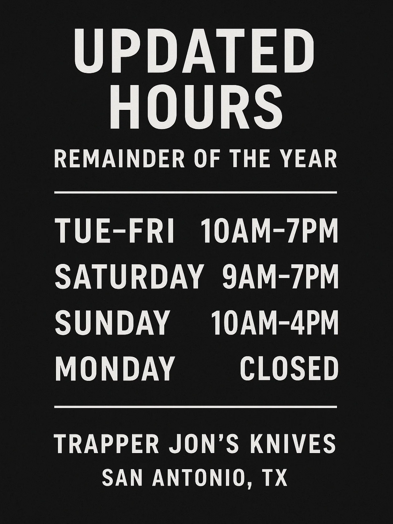 We will be having new hours starting this weekend until the end of the year.