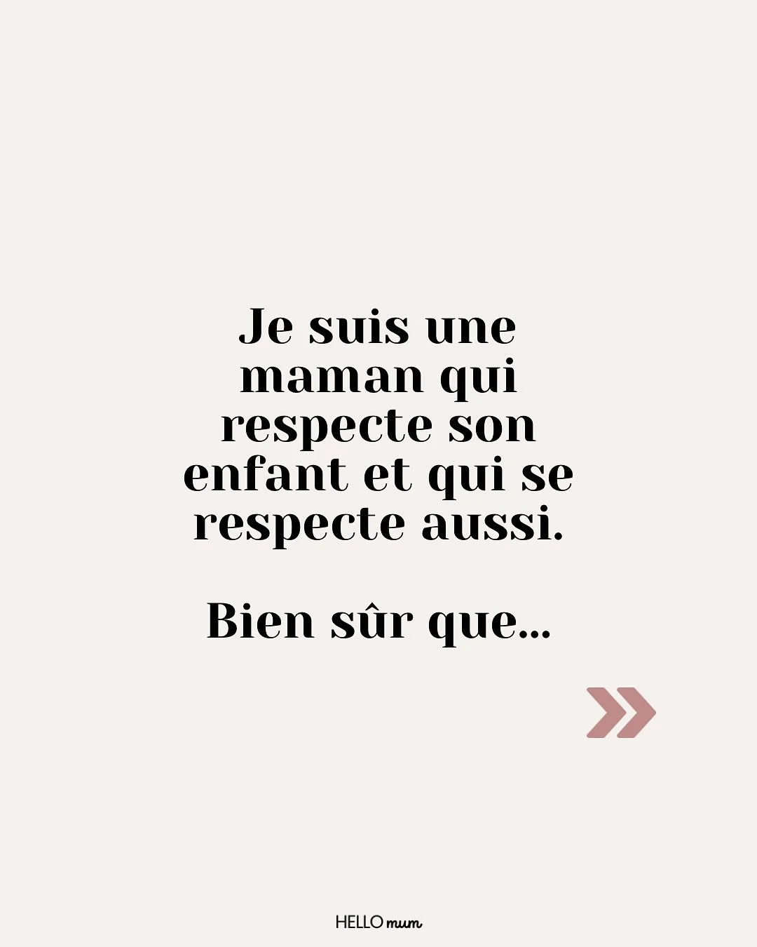 Respecter mon enfant, ce n&rsquo;est pas tout c&eacute;der.
Me respecter en tant que maman, ce n&rsquo;est pas tout imposer.

C&rsquo;est poser un cadre,
Sans &eacute;craser ses besoins.

C&rsquo;est lui apprendre les cons&eacute;quences de ses actes
