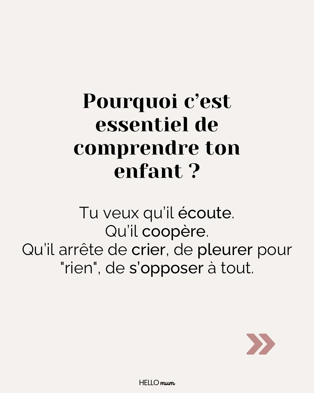 On veut tous que notre enfant nous &eacute;coute, qu&rsquo;il coop&egrave;re, qu&rsquo;il s&rsquo;exprime sans cris ni oppositions.

Et pourtant&hellip; combien de fois on se retrouve face &agrave; un mur ?
Combien de fois on se dit &ldquo;Mais pourq
