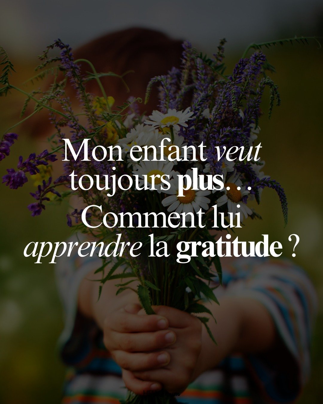 On aimerait que nos enfants appr&eacute;cient ce qu&rsquo;ils ont, qu&rsquo;ils savourent les petits bonheurs&hellip; mais la gratitude, &ccedil;a ne se d&eacute;cr&egrave;te pas, &ccedil;a s&rsquo;apprend.

Et si au lieu de leur dire &ldquo;Dis merc