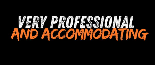 Very professional and accommodating