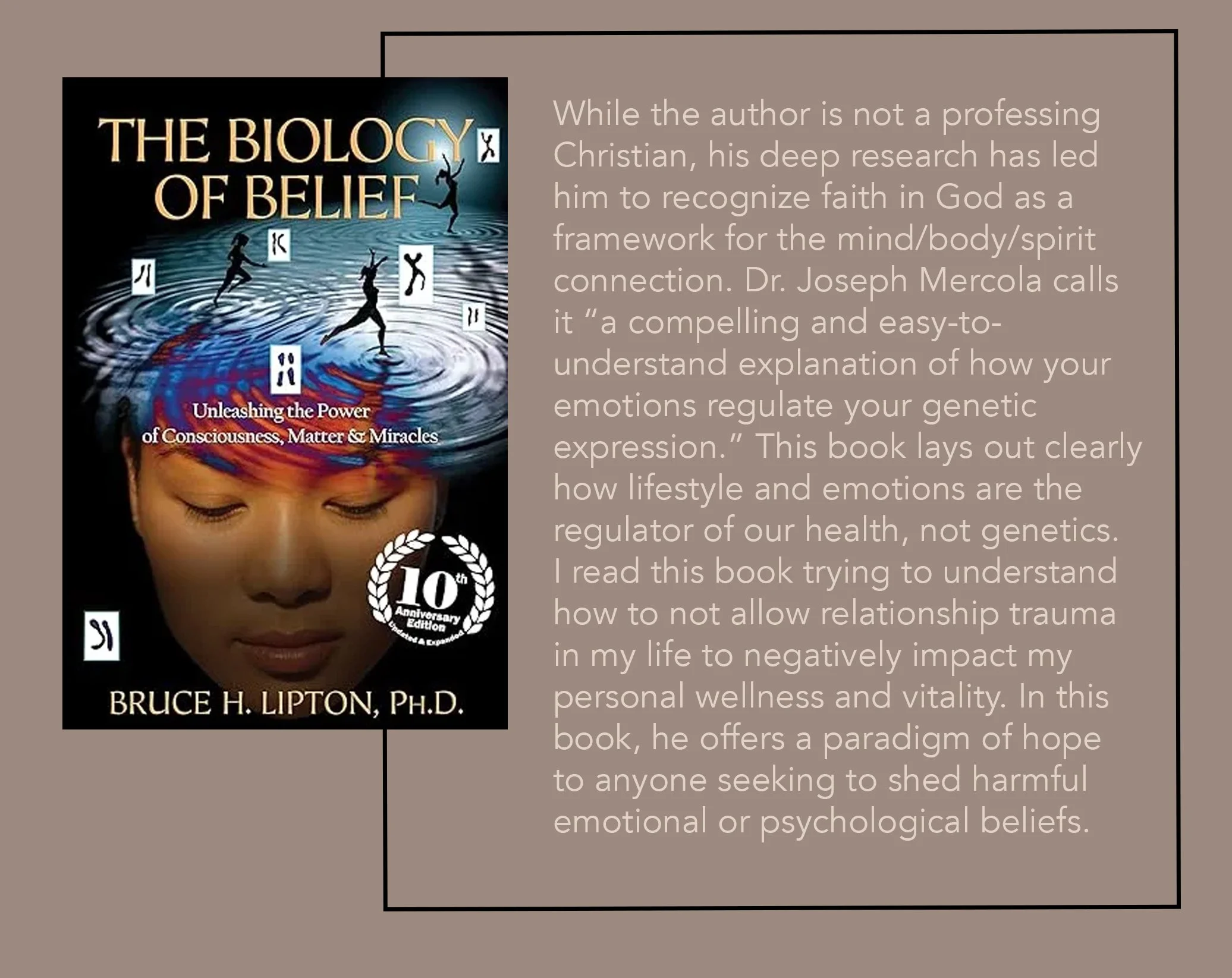 Book cover titled 'The Biology of Belief: Unleashing the Power of Consciousness, Matter & Miracles' by Bruce H. Lipton, Ph.D., celebrating its 10th anniversary. The cover features a person's closed eyes, with a graphic of a brain and floating symbols