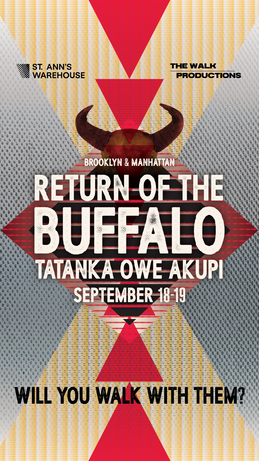 Event poster for 'Return of the Buffalo' featuring a buffalo head with horns, geometric patterns, and multiple event locations and dates. Text includes: 'Brooklyn & Manhattan, TATANKA OWE AKUPI, September 18-19. Will you walk with them?'