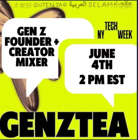 Gen Z Founder + Creator Mixer - #NYTechWeek